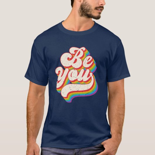 Be You Retro Pride Rainbow LGBTQ T-shirt (Voorkant)