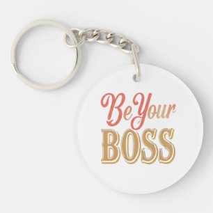 "Be Your Boss" is een kleurrijke design Sleutelhan Sleutelhanger