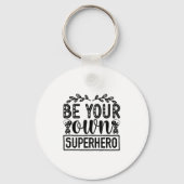 Be Your Own Superhero Motivational Sleutelhanger (Voorkant)