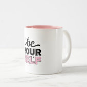"Be Your Self" Inspirational Black and Pink Mug Tweekleurige Koffiemok (Voorkant rechts)