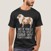 Be Yourself Always And Be A Katahdin Sheep T-shirt (Voorkant)