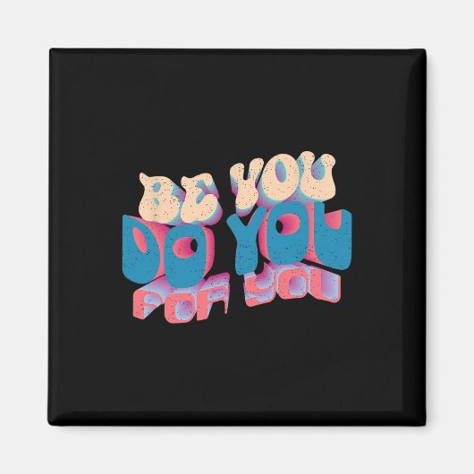 Be Yourself For The Seek Of Yourself Best Valentin Magneet (Voorkant)