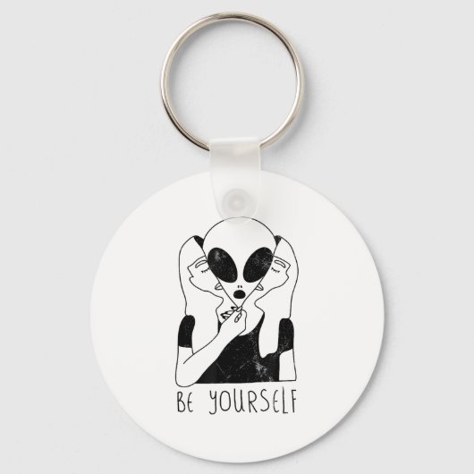 Be Yourself - Funny Alien Motivational S  Sleutelhanger (Voorkant)