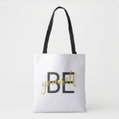 Be Yourself Inspirational Message Tote Bag (Voorkant)