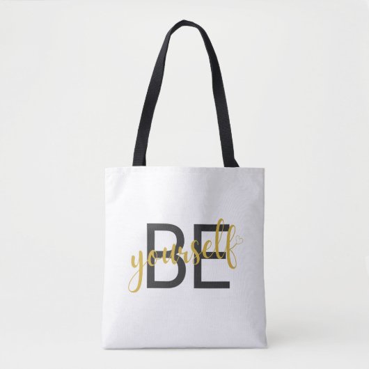 Be Yourself Inspirational Message Tote Bag (Voorkant)