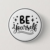 Be Yourself Inspirational Self Confidence Ronde Button 5,7 Cm (Voorkant)