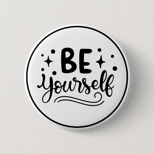 Be Yourself Inspirational Self Confidence Ronde Button 5,7 Cm (Voorkant)