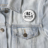 Be Yourself Inspirational Self Confidence Ronde Button 5,7 Cm (In situ)