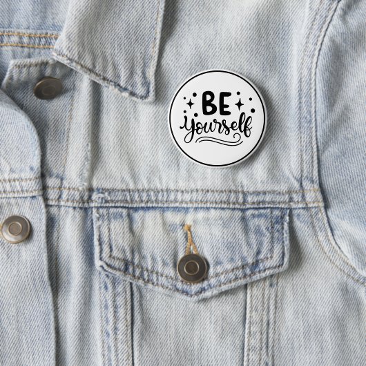 Be Yourself Inspirational Self Confidence Ronde Button 5,7 Cm (In situ)