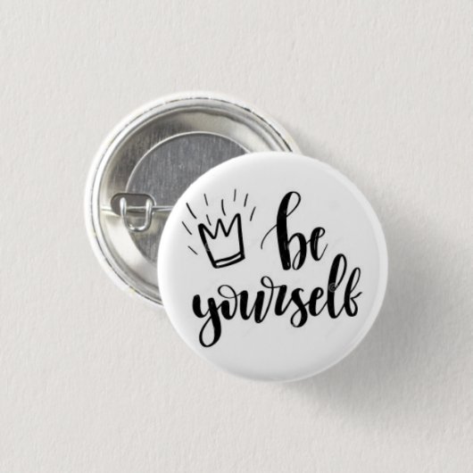 Be Yourself Motivational Pin Button (Voorkant /achterkant)