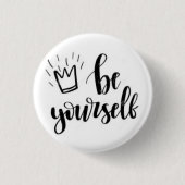 Be Yourself Motivational Pin Button (Voorkant)