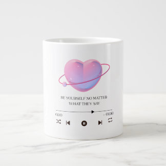 Be Yourself No Matter What They Say - jumbo mug Grote Koffiekop