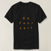 Be Yourself – Simple Text Minimal Typography T-Shi T-shirt (Design voorkant)