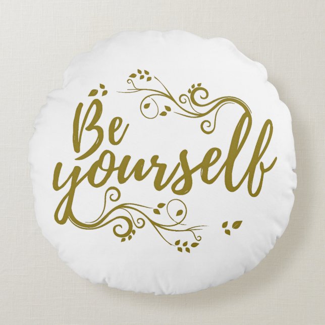 Be Yourself T-shirt Rond Kussen (Voorkant)