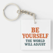 Be Yourself – The World Will Adjust Sleutelhanger (voorkant)