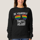 Be Yourself They ll Adjust  Gay Pride Trui (Voorkant)