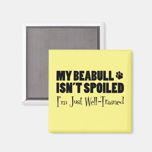 Beabull is niet gespuugd dat ik gewoon goed getrai magneet (Voorkant / Achterkant)