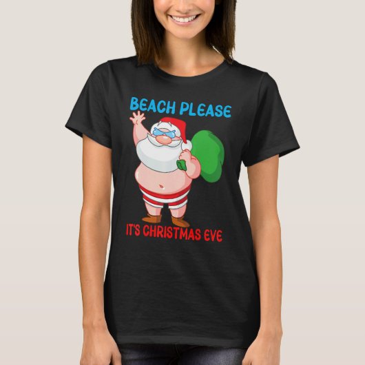 Beach, alsjeblieft, het is kerstfeest-vun kerstfee t-shirt (Voorkant)