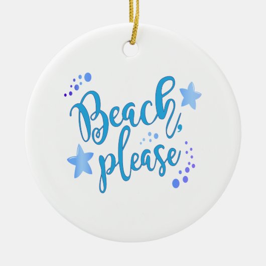 Beach alsjeblieft keramisch ornament (Voorkant)