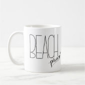 Beach alsjeblieft! KoffieMok (Links)