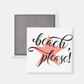 Beach alsjeblieft magneet (Voorkant / Achterkant)