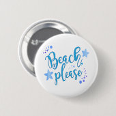 Beach alsjeblieft ronde button 5,7 cm (Voorkant /achterkant)
