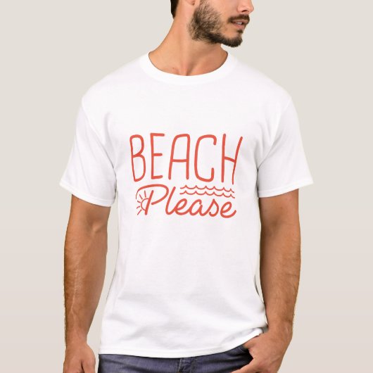 Beach alsjeblieft t-shirt (Voorkant)