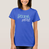 Beach alsjeblieft! t-shirt (Voorkant)