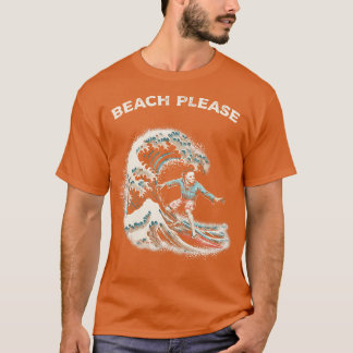 Beach alsjeblieft t-shirt