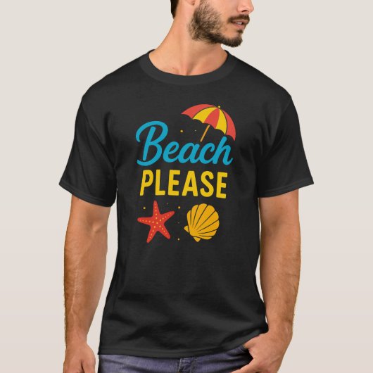 Beach alsjeblieft t-shirt (Voorkant)
