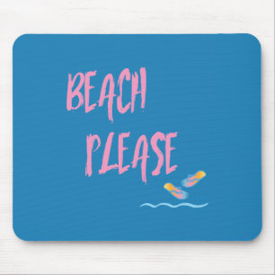 Beach alsjeblieft Tropische Style Summer Graphic Muismat