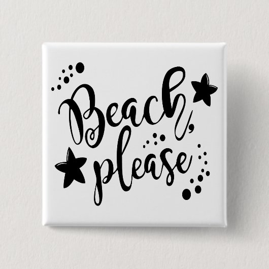 Beach alsjeblieft vierkante button 5,1 cm (Voorkant)
