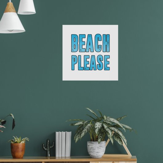 Beach alstublieft poster (Woonkamer 1)