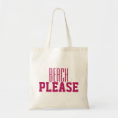Beach alstublieft roze tote bag (Voorkant)