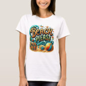 Beach alstublieft t-shirt (Voorkant)