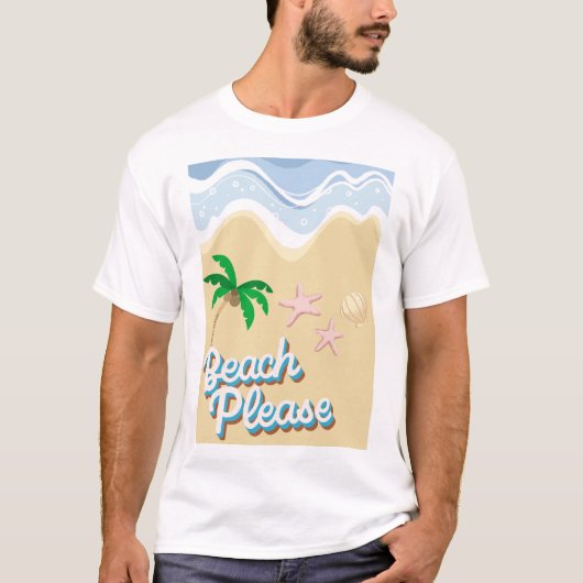 Beach alstublieft t-shirt (Voorkant)