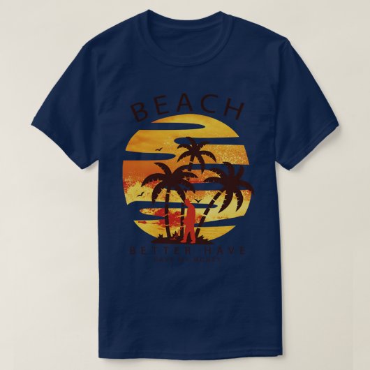 Beach beter hebben mijn geld schat Hunter Metal D T-shirt (Design voorkant)
