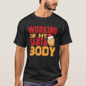 Beach Body How About Working On My Santa Body T-shirt (Voorkant)