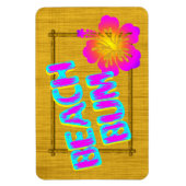 Beach Bum Funny Gezegde Pink Magnet Magneet (Verticaal)