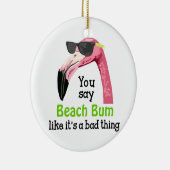 Beach Bum Keramisch Ornament (Rechts)