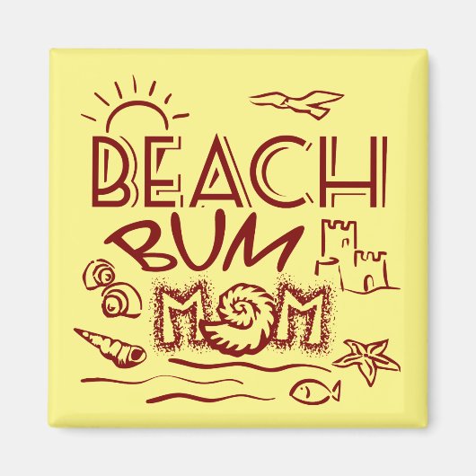 Beach Bum Mum Magneet (Voorkant)