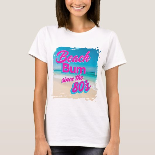 Beach Bum sinds de jaren 80 T-shirt (Voorkant)
