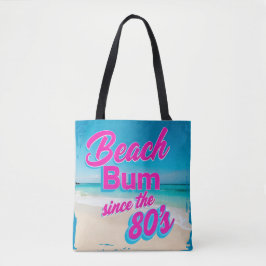 Beach Bum sinds de jaren 80 Tote Bag