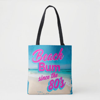 Beach Bum sinds de jaren 80 Tote Bag