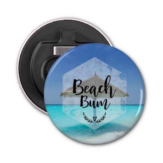 Beach Bum Typography - Umbrella on Tropical Beach Button Flesopener (Voorkant)