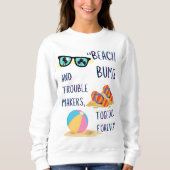 Beach Day Quote Trui (Voorkant)