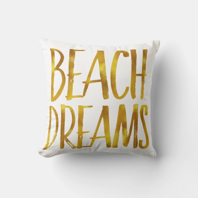 Beach Dreams Gold Foil Kastal Quote Kussen (Voorkant)