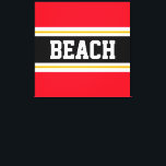 BEACH Fun Helder Rood Zwart Wit Gele Strepen Canvas Afdruk<br><div class="desc">Dit sportieve ontwerp aan zee heeft gedurfde STRANDTEKST in een brede zwarte horizontale middenstreep met witte en goudgele racestrepen tegen felrode buitenste randstrepen. De tekst kan gepersonaliseerd worden.</div>