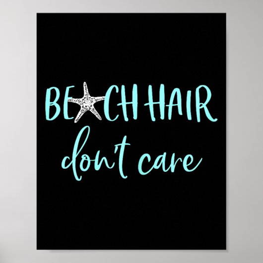 Beach Hair Don't Care - Cute Funny Summer Vacation Poster (Voorkant)