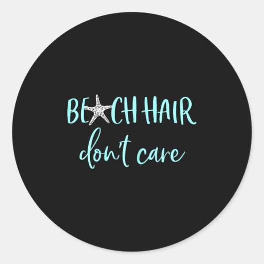 Beach Hair Don't Care - Cute Funny Summer Vacation Ronde Sticker (Voorkant)